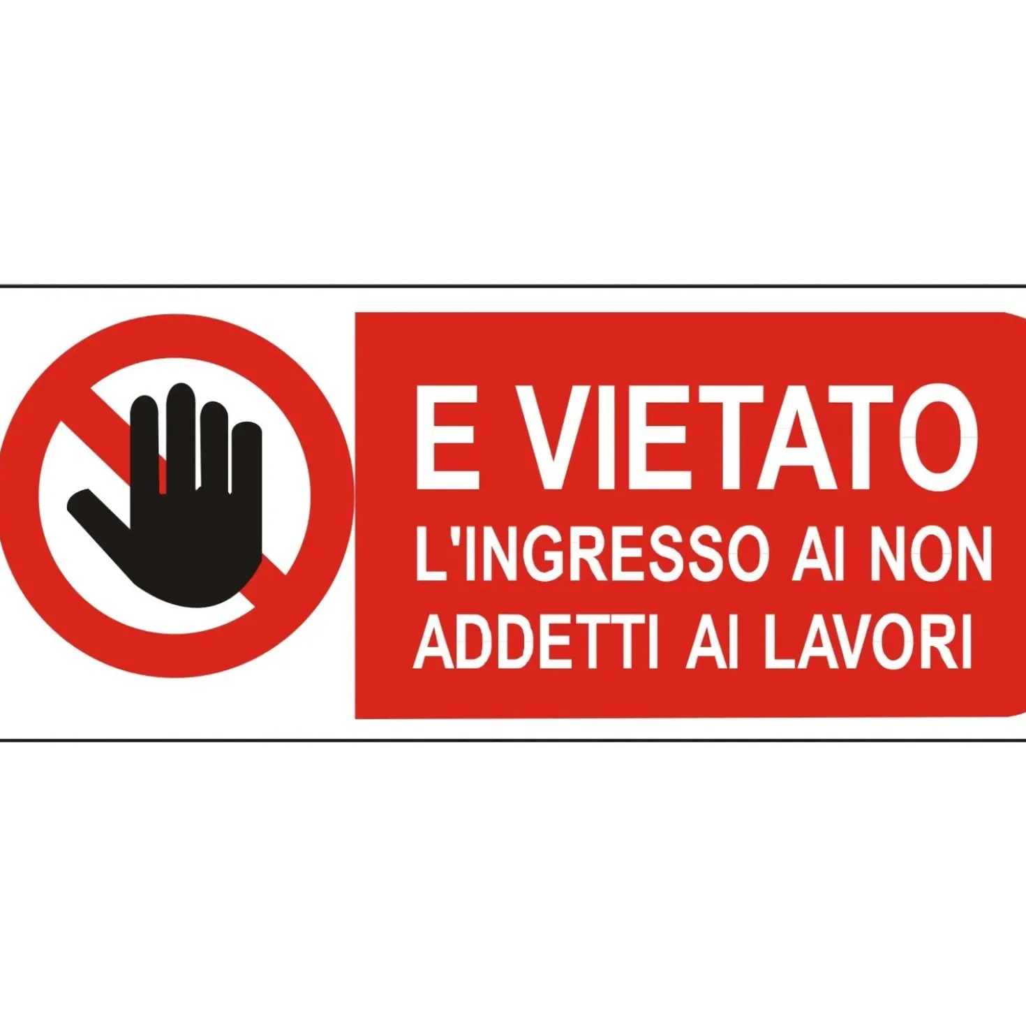 Segnale di divieto "Vietato l`accesso ai non addetti" 31 x 14 cm